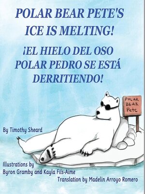 cover image of Polar Bear Pete's Ice Is Melting!